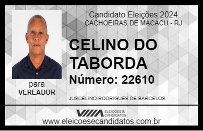 Candidato CELINO DO TABORDA 2024 - CACHOEIRAS DE MACACU - Eleições