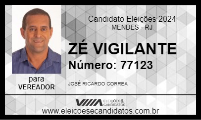 Candidato ZÉ VIGILANTE 2024 - MENDES - Eleições