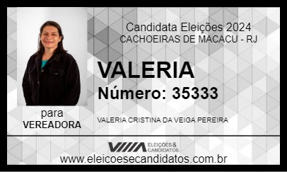 Candidato VALERIA 2024 - CACHOEIRAS DE MACACU - Eleições