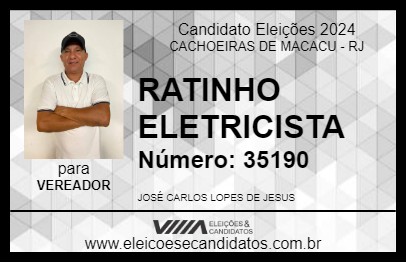 Candidato RATINHO ELETRICISTA 2024 - CACHOEIRAS DE MACACU - Eleições