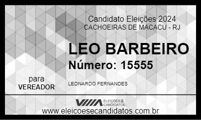 Candidato LEO BARBEIRO 2024 - CACHOEIRAS DE MACACU - Eleições