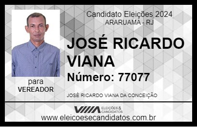 Candidato JOSÉ RICARDO VIANA 2024 - ARARUAMA - Eleições