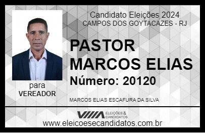 Candidato PASTOR MARCOS ELIAS 2024 - CAMPOS DOS GOYTACAZES - Eleições