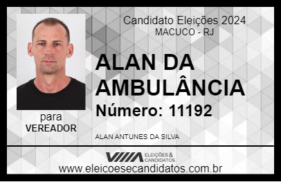 Candidato ALAN DA AMBULÂNCIA 2024 - MACUCO - Eleições