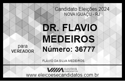 Candidato DR. FLAVIO MEDEIROS 2024 - NOVA IGUAÇU - Eleições