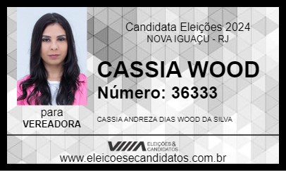 Candidato CASSIA WOOD 2024 - NOVA IGUAÇU - Eleições