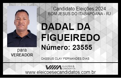 Candidato DADAL DA FIGUEIREDO 2024 - BOM JESUS DO ITABAPOANA - Eleições