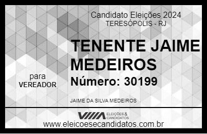 Candidato TENENTE JAIME MEDEIROS 2024 - TERESÓPOLIS - Eleições