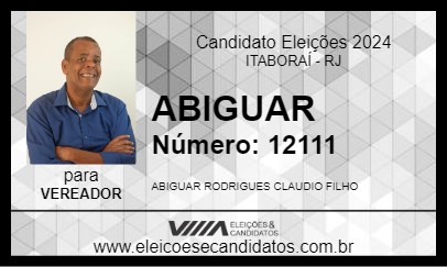 Candidato ABIGUAR 2024 - ITABORAÍ - Eleições