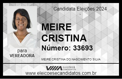 Candidato MEIRE CRISTINA 2024 - ITAPERUNA - Eleições