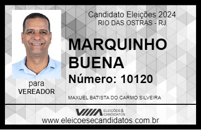 Candidato MARQUINHO BUENA 2024 - RIO DAS OSTRAS - Eleições