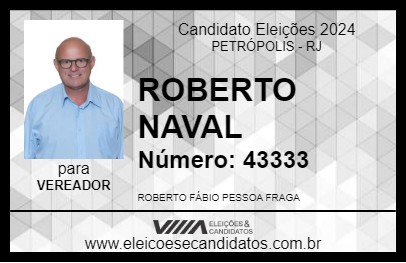 Candidato ROBERTO NAVAL 2024 - PETRÓPOLIS - Eleições