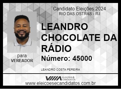 Candidato LEANDRO CHOCOLATE DA RÁDIO 2024 - RIO DAS OSTRAS - Eleições