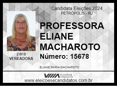 Candidato PROFESSORA ELIANE MACHAROTO 2024 - PETRÓPOLIS - Eleições