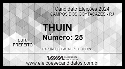 Candidato THUIN 2024 - CAMPOS DOS GOYTACAZES - Eleições