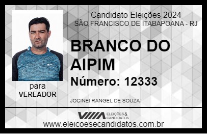 Candidato BRANCO DO AIPIM 2024 - SÃO FRANCISCO DE ITABAPOANA - Eleições