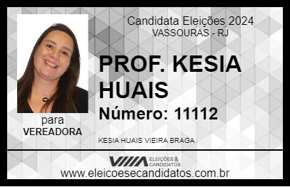 Candidato PROF. KESIA HUAIS  2024 - VASSOURAS - Eleições