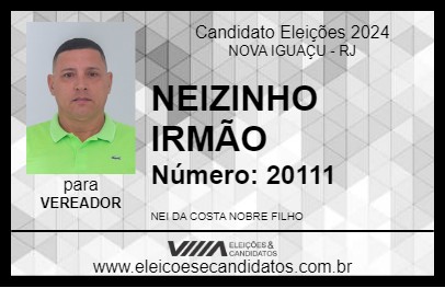 Candidato NEIZINHO IRMÃO 2024 - NOVA IGUAÇU - Eleições