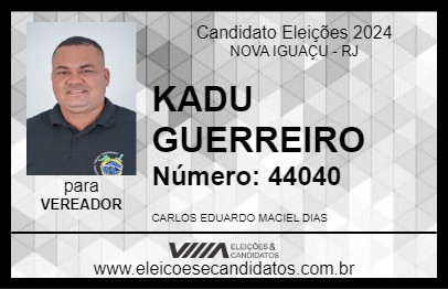 Candidato KADU GUERREIRO 2024 - NOVA IGUAÇU - Eleições