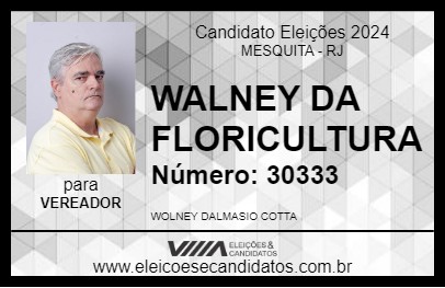 Candidato WALNEY DA FLORICULTURA 2024 - MESQUITA - Eleições