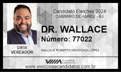 Candidato DR. WALLACE 2024 - CASIMIRO DE ABREU - Eleições