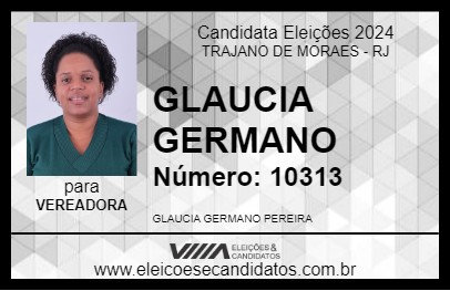 Candidato GLAUCIA GERMANO 2024 - TRAJANO DE MORAES - Eleições