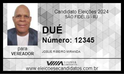 Candidato DUÉ 2024 - SÃO FIDÉLIS - Eleições