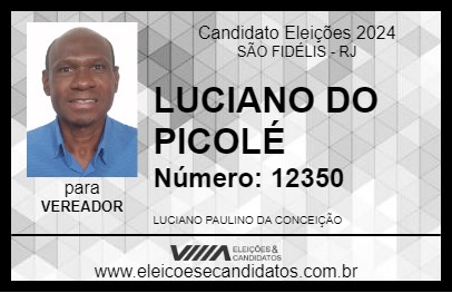 Candidato LUCIANO DO PICOLÉ 2024 - SÃO FIDÉLIS - Eleições