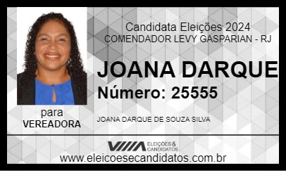 Candidato JOANA DARQUE 2024 - COMENDADOR LEVY GASPARIAN - Eleições