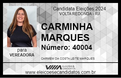 Candidato CARMINHA MARQUES 2024 - VOLTA REDONDA - Eleições