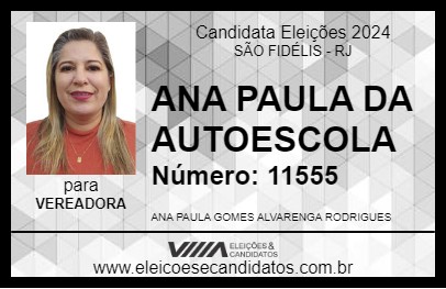 Candidato ANA PAULA DA AUTOESCOLA 2024 - SÃO FIDÉLIS - Eleições