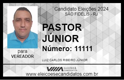 Candidato PASTOR JÚNIOR 2024 - SÃO FIDÉLIS - Eleições