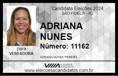 Candidato ADRIANA NUNES 2024 - SÃO FIDÉLIS - Eleições