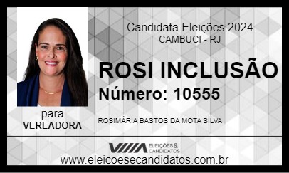 Candidato ROSI INCLUSÃO 2024 - CAMBUCI - Eleições