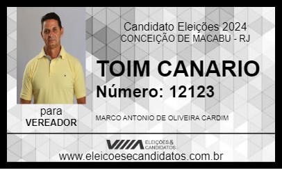 Candidato TOIM CANARIO 2024 - CONCEIÇÃO DE MACABU - Eleições