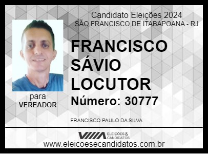 Candidato FRANCISCO SÁVIO LOCUTOR 2024 - SÃO FRANCISCO DE ITABAPOANA - Eleições