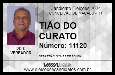 Candidato TIÃO DO CURATO 2024 - CONCEIÇÃO DE MACABU - Eleições