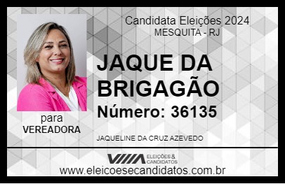 Candidato JAQUE DA BRIGAGÃO 2024 - MESQUITA - Eleições