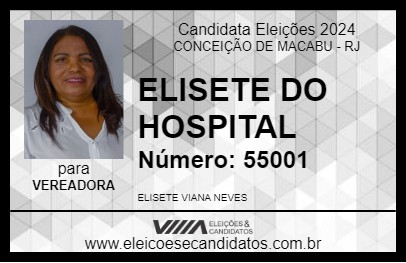 Candidato ELISETE DO HOSPITAL 2024 - CONCEIÇÃO DE MACABU - Eleições