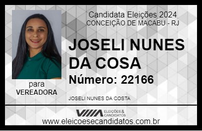 Candidato JOSELI NUNES DA COSA 2024 - CONCEIÇÃO DE MACABU - Eleições