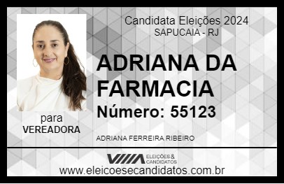 Candidato ADRIANA DA FARMACIA 2024 - SAPUCAIA - Eleições