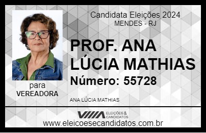 Candidato PROF. ANA LÚCIA MATHIAS 2024 - MENDES - Eleições