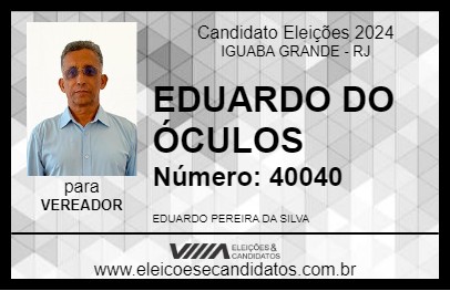 Candidato EDUARDO DO ÓCULOS 2024 - IGUABA GRANDE - Eleições