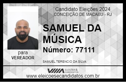 Candidato SAMUEL DA MÚSICA 2024 - CONCEIÇÃO DE MACABU - Eleições