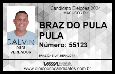 Candidato BRAZ DO PULA PULA 2024 - MACUCO - Eleições