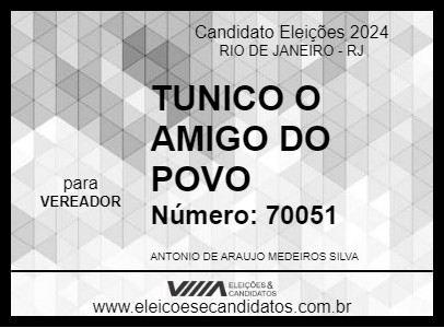 Candidato TUNICO O AMIGO DO POVO 2024 - RIO DE JANEIRO - Eleições