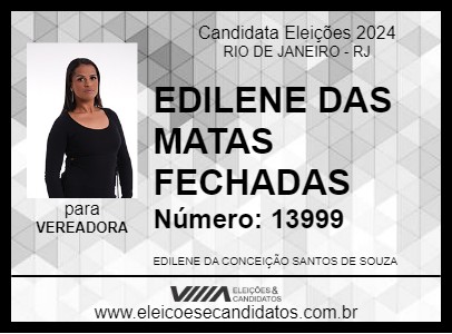 Candidato EDILENE DAS MATAS FECHADAS 2024 - RIO DE JANEIRO - Eleições