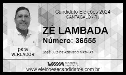 Candidato ZÉ LAMBADA 2024 - CANTAGALO - Eleições