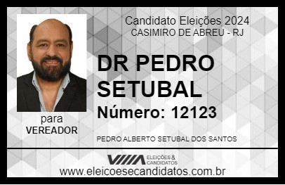 Candidato DR PEDRO SETUBAL 2024 - CASIMIRO DE ABREU - Eleições