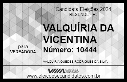 Candidato VALQUÍRIA DA VICENTINA 2024 - RESENDE - Eleições